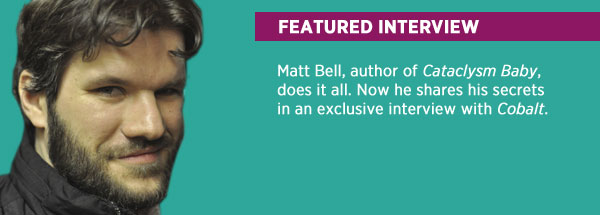Featured Interview: Matt Bell